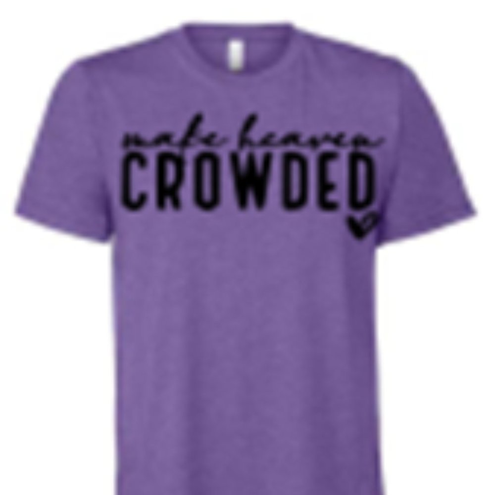 Make Heaven Crowded